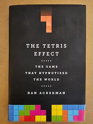 The Tetris Effect: The Game That Hypnotized The World By Dan Ackerman (2016) • $28