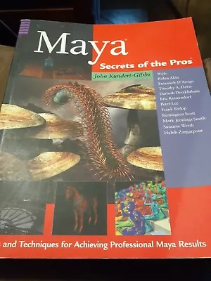 Maya Secrets Of The Pros By John Kundert-Gibbs (2002) With Software CD • $19.99