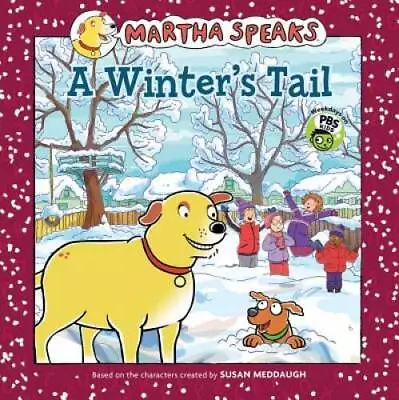 Martha Speaks: A Winters Tail (8x8) - Hardcover By Meddaugh Susan - GOOD • $5.75