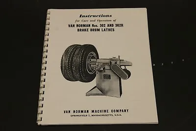 Winona Van Norman 302 & 302H Little Brute Brake Lathe Operating Manual Parts ID • $11.50