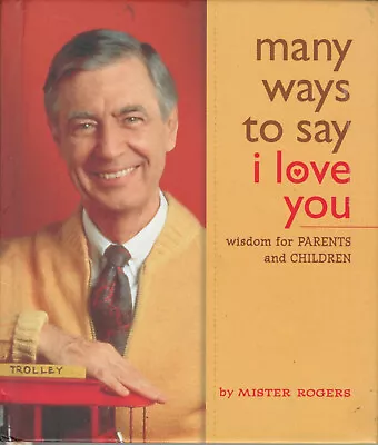 Many Ways To Say I Love You By Mr Rogers - Very Good To Like New - 2006 • $19.95