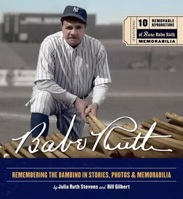 Babe Ruth: Remembering The Bambino In Stories Photos & Memorabilia • $7.75