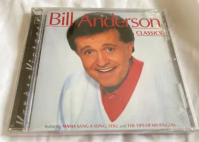 BILL ANDERSON CLASSICS CD VARESE SARABANDE- MAMA SANGSTILL Etc • £9.99