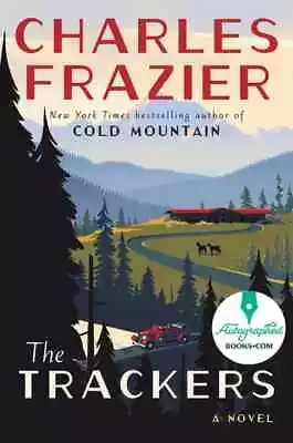 AUTOGRAPHED SIGNED The Trackers: A Novel By Charles Frazier (2023 Hardcover) • $30.25