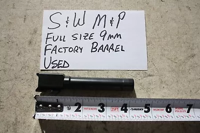 Used S&W M&P Fullsize 9mm OEM Barrel (4 1/4 ) • $89.95