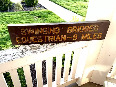 Vintage National Park Swinging Bridges Equestrian - 8 Miles State Sign (SH) • $99.99