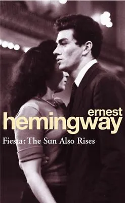 £3.62 • Buy An Arrow Classic: Fiesta: The Sun Also Rises By Ernest Hemingway (Paperback)