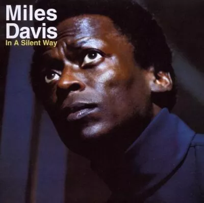 Miles Davis : In A Silent Way CD (2010) Highly Rated EBay Seller Great Prices • £3