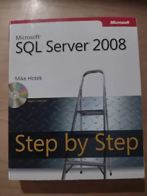 Step By Step Developer Ser.: Microsoft SQL Server 2008 Step By Step By Mike... • $2.50