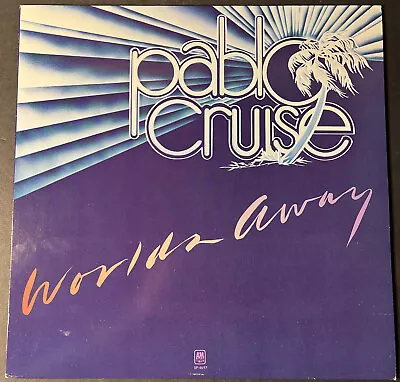 Pablo Cruise -  Worlds Away  - A&M Records Vinyl LP 1978 Soft Rock • $6.98