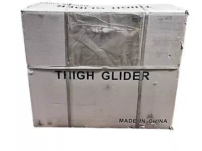 Thigh Glider.                   (SL) • $165