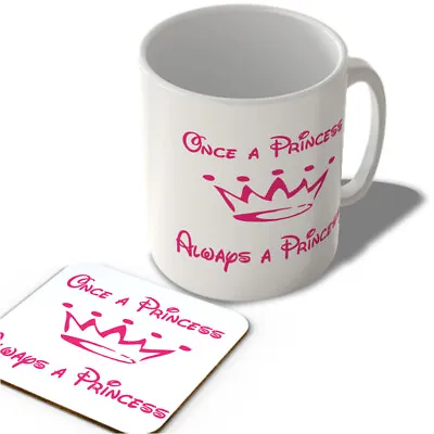£11.99 • Buy Once A Princess Always A Princess  - Mug And Coaster Set