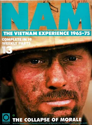 Orbis - Nam The Vietnam Experience 1965-75 Issue 13 - The Collapse Of Morale • £5.99