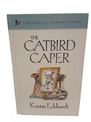 The Catbird Caper By Kristin Eckhardt (Mysteries Of Sparrow Island) Guidepost  • $4.99