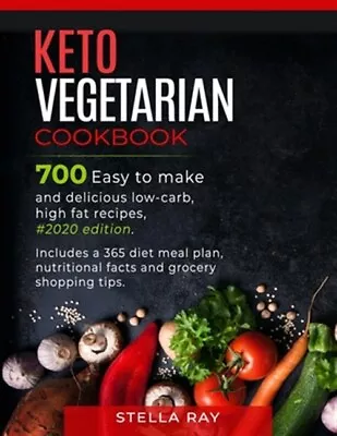 Keto Vegetarian Cookbook: 700 Easy To Make And Delicious Low-Carb High Fat R... • $24.50