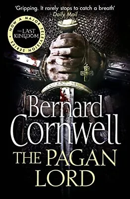 The Pagan Lord (The Last Kingdom Se... Cornwell Berna • £3.55