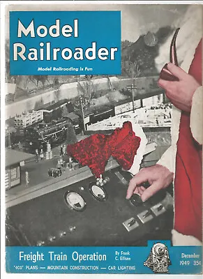 Model Railroader Magazine December 1949 • $4.99