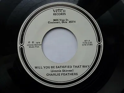 £10 • Buy Charlie Feathers 45 'will You Be Satisfied That Way' Usa Vetco 1976 Country Vg+