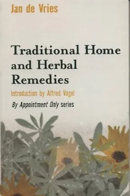 Traditional Home And Herbal Remedies (By Appointment Only)Jan De Vries • £2.47