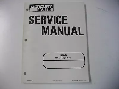 1998 Mercury Marine 90-858804 120XR2 Sport Jet Models Service Manual • $18.99