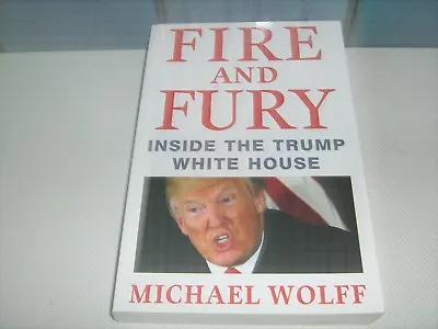 $25.50 • Buy Fire And Fury Inside The White House Michael Wolff