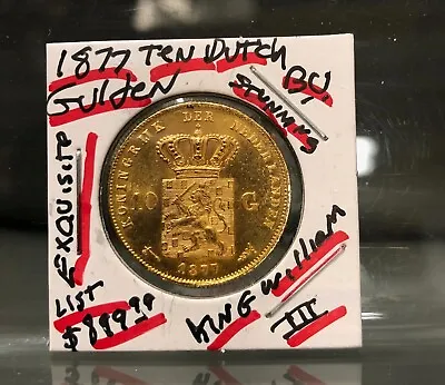 Netherlands Exquisite Gem Bu Gold 10 Gulden 1877-king William Iii--stunning Coin • $539.99