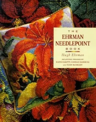 The Ehrman Needlepoint Book Ehrman Hugh • $26.98