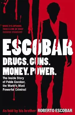 Escobar: The Inside Story Of Pablo Escobar The World's Most Powerful Criminal B • $32.02