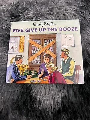 Five Give Up The Booze (2xCD A/Book 2016) Enid Blyton; Famous Five; *NEW* • £3.49