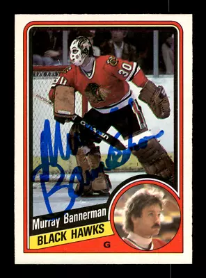 1984-85 O Pee Chee # 32 Murray Bannerman Autograph Signed Card Chicago Blackhawk • $9.99