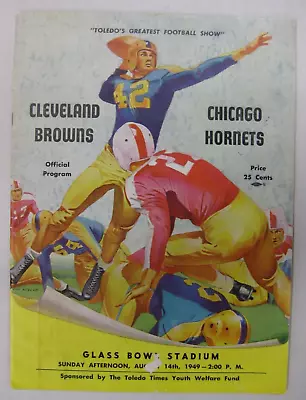 AUGUST 14 1949 CLEVELAND BROWNS Vs. CHICAGO HORNETS • $99.95