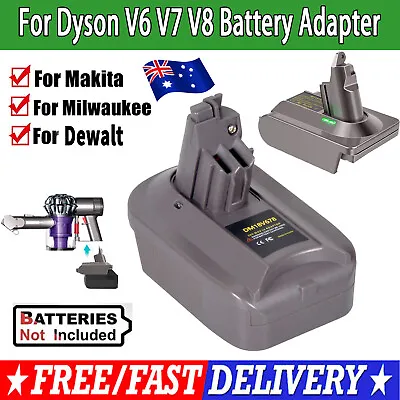 Adapter For Makita For Milwaukee For Dewalt Battery Convert To For Dyson V6 V7V8 • $28.52