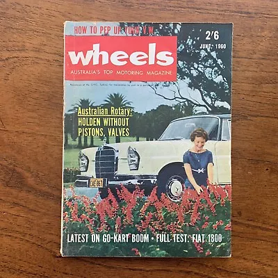 Vintage June 1960 'wheels Magazine' Go Kart Boom Aussie Rotary Holden Fiat 1800 • $40