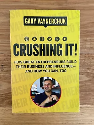 Crushing It!: How Great Entrepreneurs Build Business And Influence-and How... • $9