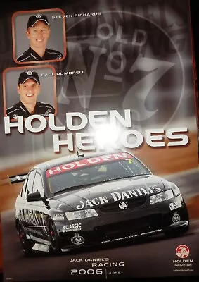 2006 #2 Of 8 Holden Heroes Poster Jack Daniel's Richards Dumbrell New 590x420mm • $6.98