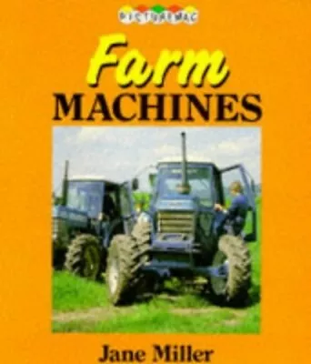 Farm Machinery (Picturemacs S.) By Miller Jane Paperback Book The Cheap Fast • £3.55