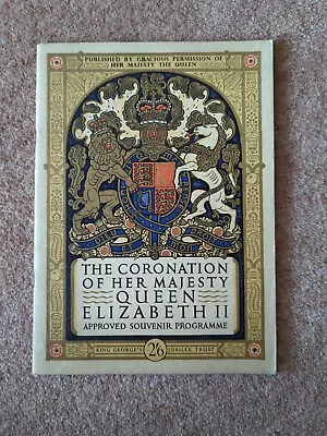The Coronation Of Her Majesty Queen Elizabeth II Approved Souvenir Programme2'6 • £0.99