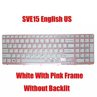 English US Laptop Keyboard For SONY For VAIO SVE15 SVE-15 Pink Frame New • $10