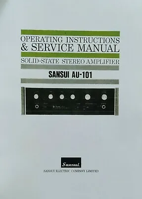 Sansui AU-101 - Stereo Amplifier  Operating Instruction - USER & SERVICE MANUAL  • £8.99