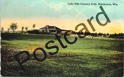 1913 MANITOWOC WI Lake Side Country Club Pub. Kirby Postcard Jj036 • $8