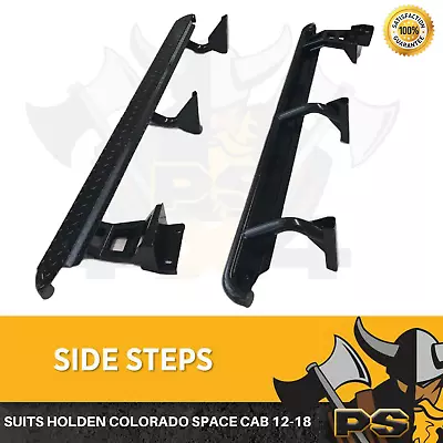 Heavy Duty Side Steps For Holden Colorado RG Space Cab 12-18 Rock Sliders • $549