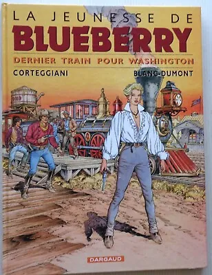La Youth Blueberry Last Train For Washington No 12 Eo 2001 New Dargaud • $15.59