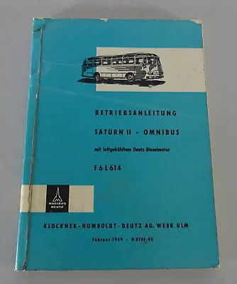 Operating Instructions Magirus Deutz Omnibus Saturn II With F6L614 Engine Booth 02/1959 • $140.29