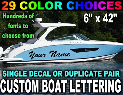 BOAT LETTERING VINYL DECAL 6  X 42  CUSTOM NAME STICKER DECAL SIGN ONE OR PAIR • $19.89