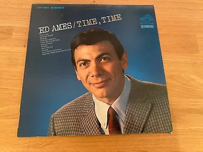 ED AMES Time Time Vinyl LP RCA Victor LSP-3834 • $7