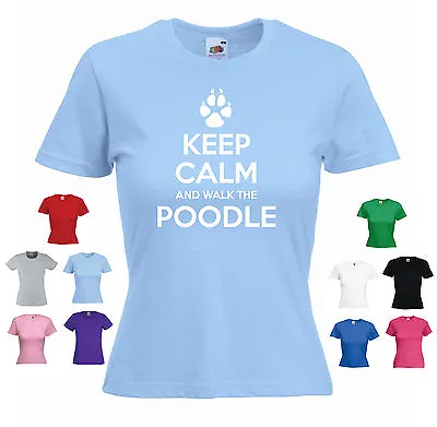 'Keep Calm And Walk The Poodle' Ladies / Girls Funny Dog Pet T-shirt Tee • £11.69