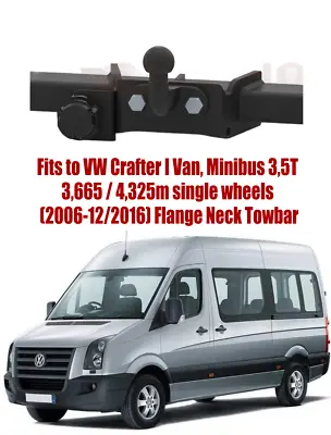 Flange Neck Tow Bar For VW Crafter 35T Van (2006-2016) & NO ELECTRICS - M157 • $248.66