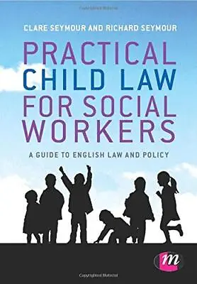 Practical Child Law For Social Workers By Clare SeymourRichard  • $32.42
