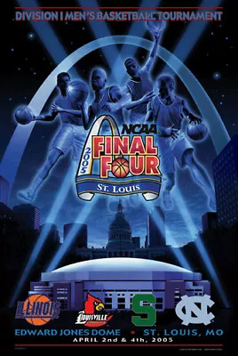 NCAA Men's Basketball FINAL FOUR 2005 24x36 Event POSTER - North Carolina MSU • $35.99