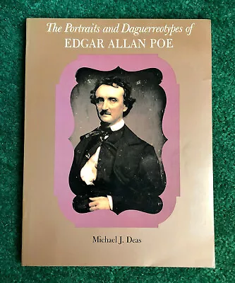 Portraits & Daguerreotypes Of Edgar Allan Poe Michael Deas Photo Book • $55